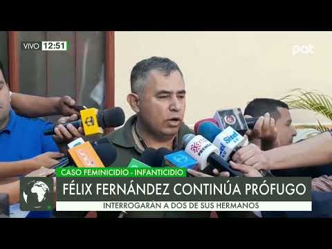 Caso infanticidio: Arrestan a los hermanos de Félix Fernández para tomar su declaración