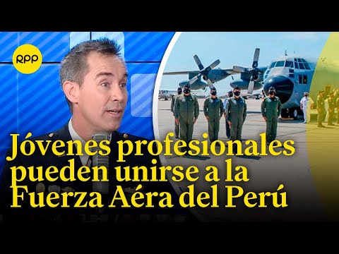 La Fuerza Aérea del Perú convoca a profesionales para unirse a la institución