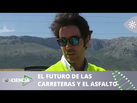 ConCiencia | Carretera al futuro con 'MASAI', asfalto ideado en Granada, más sostenible y duradero