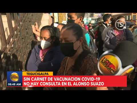 Sin Carnet de Vacunación Covid-19 NO hay consulta en El Alonso Suazo