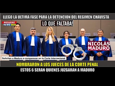 SE FORMO! MADURO a JUICIO Nombraron a los 6 nuevos jueces de la CPI