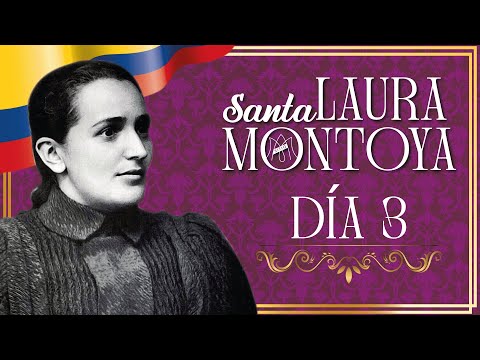 Novena a Santa Laura Montoya Dia 3 con el Padre José Bernardo