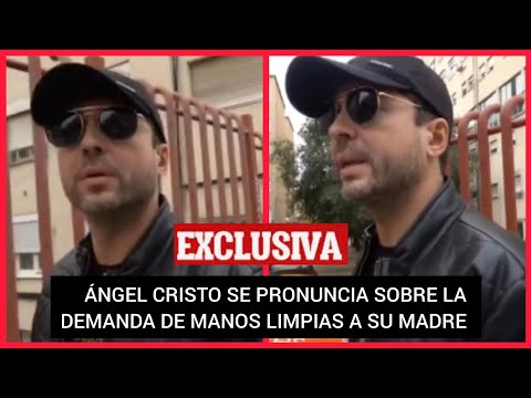 ?ANGEL CRISTO INDIFERENTE ANTE LA DENUNCIA A SU MADRE POR MANOS LIMPIAS