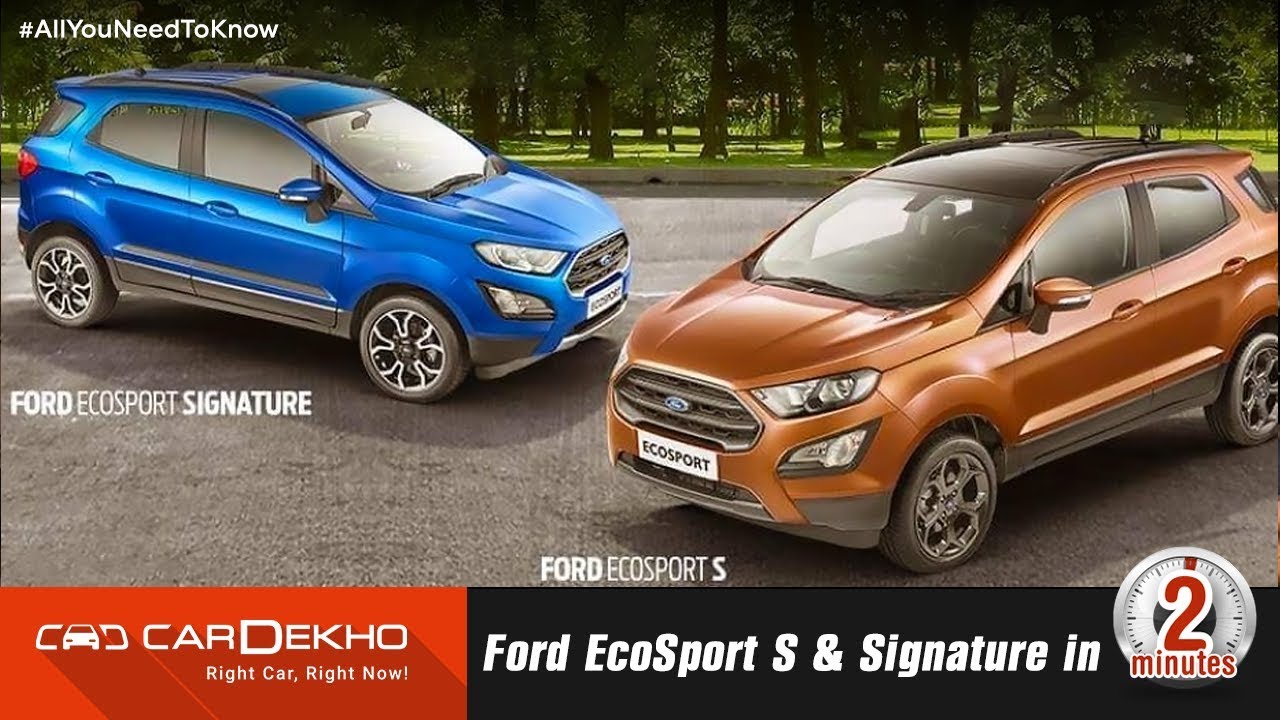 Ford EcoSport S and Signature | Sunroof, EcoBoost, Prices and More! | #In2Mins