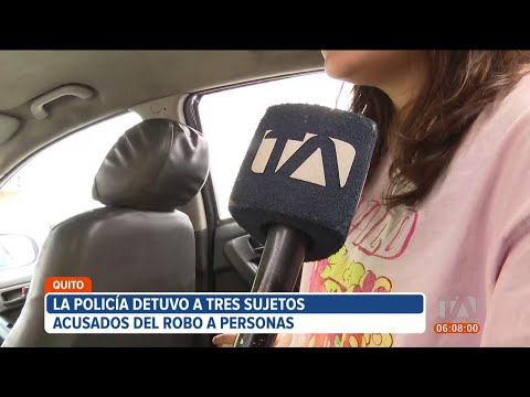 3 personas fueron detenidas por el delito de robo a personas en Quito