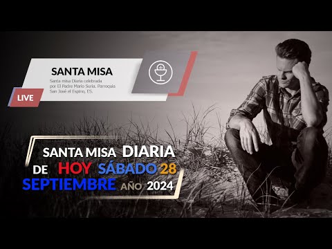 SANTA MISA 28 SEPT.