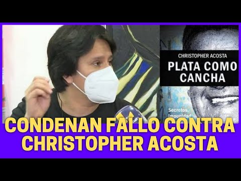 Líderes de opinión e instituciones condenan sentencia contra Christopher Acosta