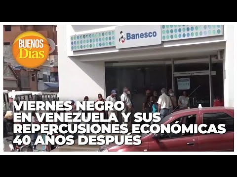 Viernes negro en Venezuela y sus repercusiones económicas 40 años después - José Guerra