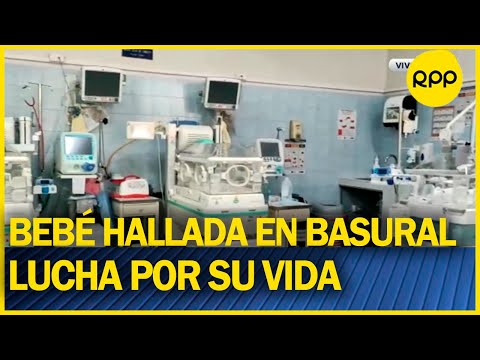 El Agustino: Bebé recién nacida que fue hallada en un basural permanece en UCI