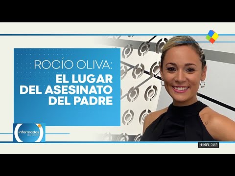Informados de todo | Rocío Oliva pide justicia por su papá
