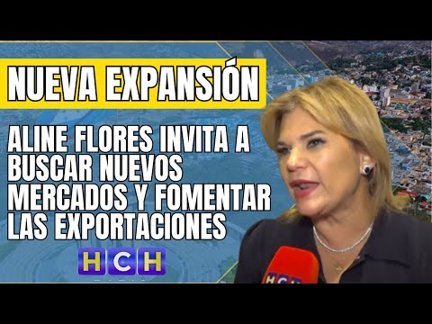 Aline Flores invita a buscar nuevos mercados y fomentar las exportaciones
