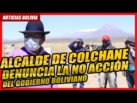 ? Alcalde chileno de COLCHANE denuncia situación de bolivianos en la frontera ?