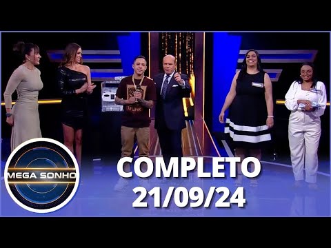 Mega Sonho: Jaque Ciocci, Daia de Paula e MC Joãozinho VT (21/09/24) | Completo