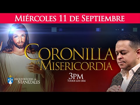 CORONILLA DE LA DIVINA MISERICORDIA hoy miércoles 11 de septiembre de 2024 HORA DE LA MISERICORDIA