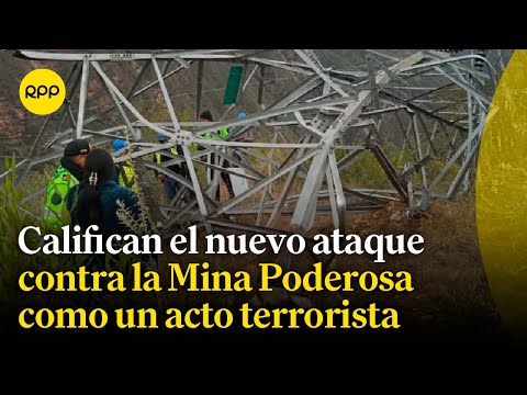 Nuevo ataque contra Mina Poderosa es un acto terrorista, indicó Víctor Gobitz