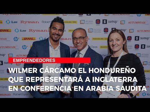 Wilmer Cárcamo el hondureño que representará a Inglaterra en Conferencia  en Arabia Saudita