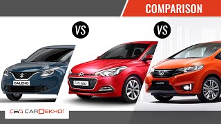 Honda Jazz  vs Maruti Baleno vs Hyundai Elite | Comparison | CarDekho.com