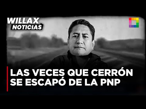 Willax Noticias Edición Central - JUL 23 - LAS VECES QUE CERRÓN SE ESCAPÓ DE LA PNP | Willax