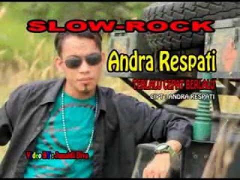 Andra Respati   Terlalu Cepat Berlalu Lagu SlowRock Terbaru