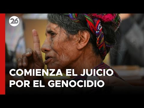 En Guatemala, comienza el juicio por el genocidio indígena | #26Global
