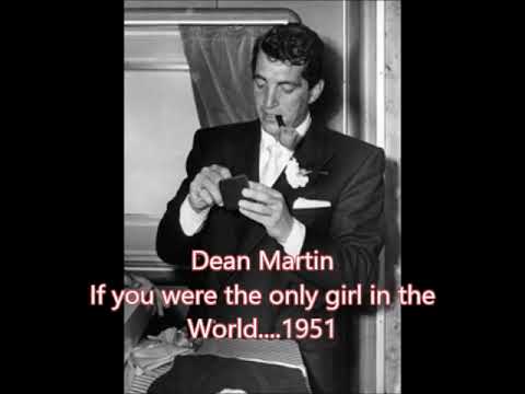 Dean Martin 'If you were the only girl in the World' 1951