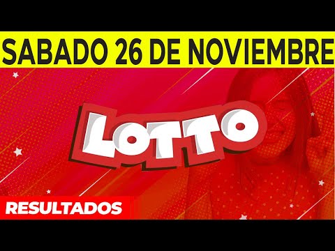 Resultados del Lotto del Sábado 26 de Noviembre del 2022