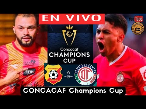 HEREDIANO VS TOLUCA EN VIVO POR GRANEGA  CONCACAF CHAMPIONS CUP - 16 AVOS DE FINAL