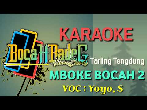 MBOKE BOCAH 2 (YOYO. S)  KARAOKE UDI PINDANGAN