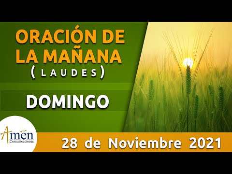 Oración de la Mañana de hoy Domingo 28 Noviembre de 2021 l Laudes Padre Carlos Yepes l Biblia