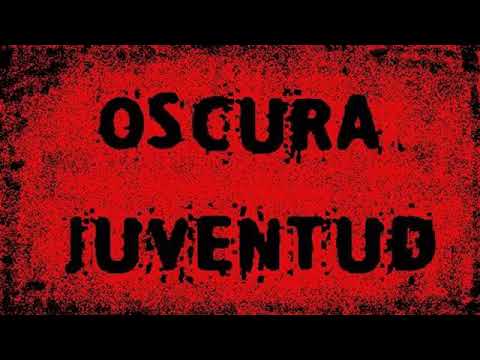 OSCURA JUVENTUD