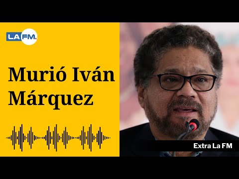 Muere Iván Márquez, jefe de las disidencias de las Farc - Cobertura Especial con Luis Carlos Vélez