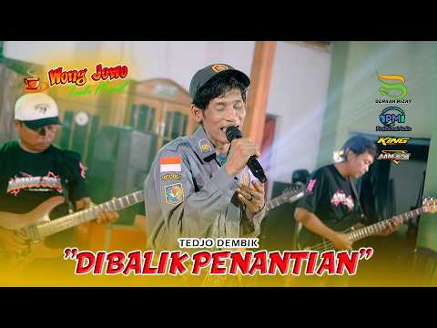 DIBALIK PENANTIAN - TEDJO DEMBIK - OM WONGJOWO MADIUN x PM AUDIO "SYAHDU POLL"