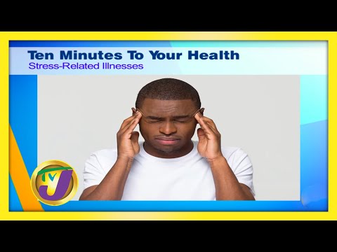 Stress-Related Illnesses: 10 Minutes to Your Health - October 29 2020