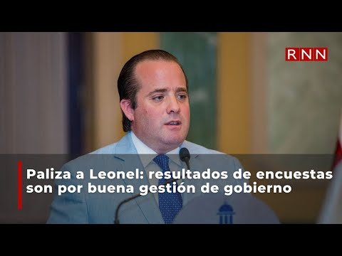 Paliza a Leonel: resultados de encuestas son por buena gestión de gobierno