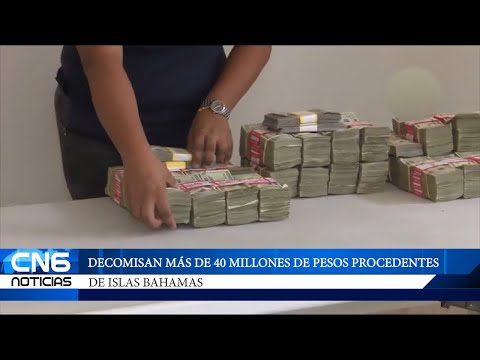 DECOMISAN MÁS DE 40 MILLONES DE PESOS PROCEDENTES DE ISLAS BAHAMAS - CN6 Boletín 3