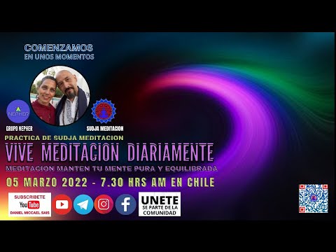 MEDITACION MANTEN TU MENTE PURA Y EQUILIBRADA - #VIVEMEDITACION DIARIAMENTE - 5 MARZO 2022 - TX#697