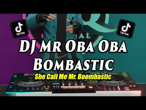 DJ MR OBA OBA BOMBASTIC -  DJ VIRAL TIKTOK TERBARU 2023
