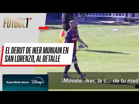 EL DEBUT DE IKER MUNIAIN EN SAN LORENZO, AL DETALLE EN #ESPNFútbol1