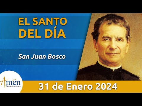 Santo de Hoy 31 de Enero l  San Juan Bosco l Amén Comunicaciones