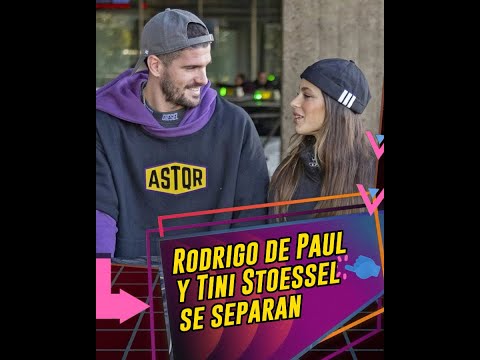 Rodrigo de Paul y Tini Stoessel se separan