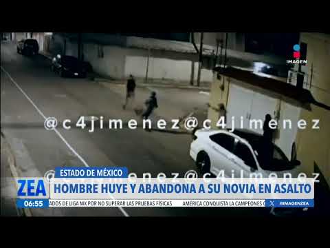 VIDEO: Hombre huye y abandona a su novia en un asalto en el Edoméx | Noticias con Francisco Zea