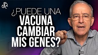 ¿Las Vacunas Pueden Cambiar Mis Genes - Oswaldo Restrepo RSC