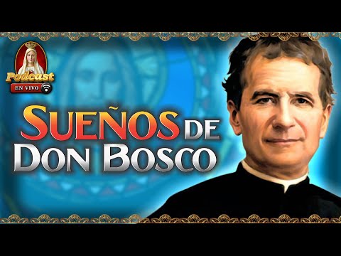 El Significado detrás de los Sueños de San Juan Bosco?29° Podcast Caballeros de la Virgen en Vivo