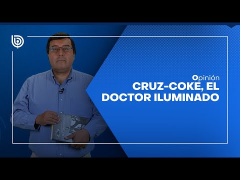 Cruz-Coke, el doctor iluminado