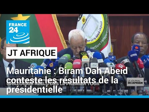 En Mauritanie, Biram Dah Abeid conteste les résultats de la présidentielle • FRANCE 24
