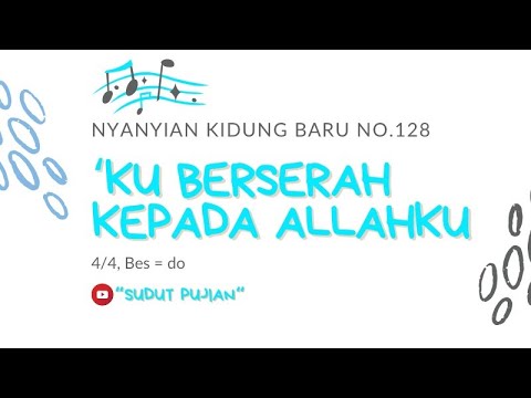 Sudut Pujian - NKB.128 ‘KU BERSERAH KEPADA ALLAHKU (Karaoke)