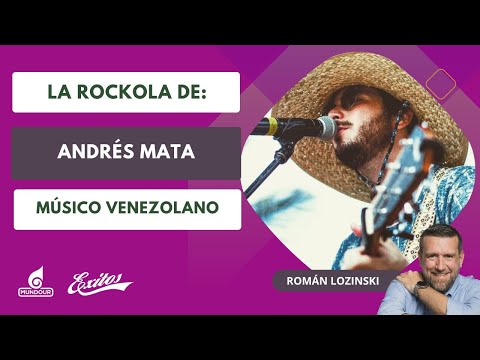 Esta es La Rockola del músico venezolano Andrés Mata