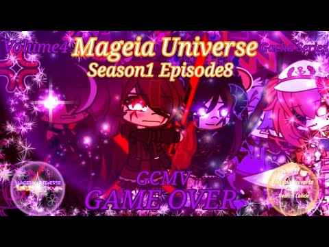 Game Over GCMV || MAGEIA UNIVERSE💫 Season1 Ep8 || Gacha Club Music Video Series