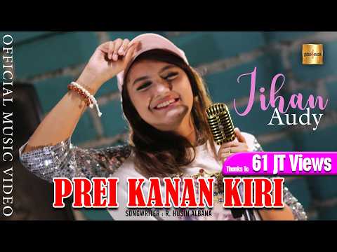 Jihan Audy - Prei Kanan Kiri (Official Music Video)