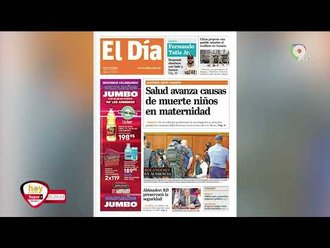 Titulares de prensa Dominicana Jueves 27 de abril | Hoy Mismo